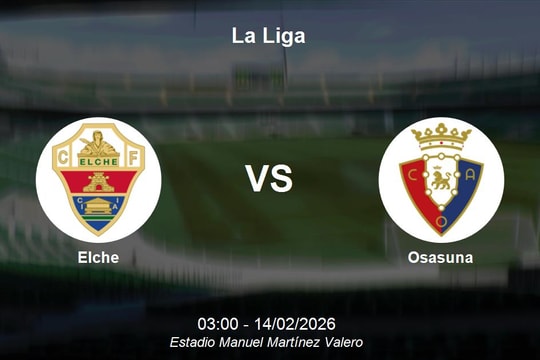 Nhận định Elche vs Osasuna - La Liga: Liệu chủ nhà có thể cắt đứt mạch thất vọng?
