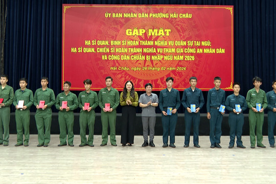 Phường Hải Châu gặp mặt quân nhân xuất ngũ và công dân chuẩn bị nhập ngũ năm 2026