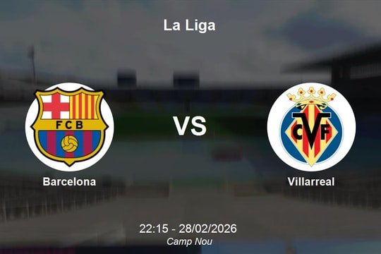 Nhận định Barcelona vs Villarreal - Thử thách cực đại cho ngôi đầu La Liga