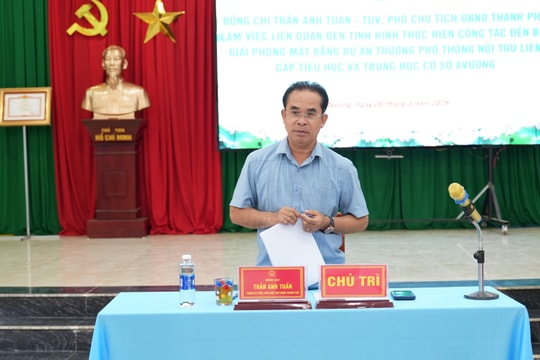 Sớm tháo gỡ vướng mắc giải phóng mặt bằng dự án trường nội trú liên cấp tại xã Avương