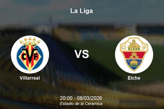 Nhận định Villarreal vs Elche - Vòng 26 La Liga: Cơ hội củng cố top 4