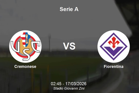 Nhận định Cremonese vs Fiorentina - Serie A: Đại chiến trụ hạng tại Giovanni Zini