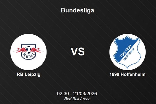 Nhận định RB Leipzig vs 1899 Hoffenheim - Bundesliga: Đại chiến top 5 kịch tính