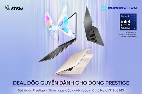 Đặt trước MSI Prestige Series tại Phong Vũ: Nhận quà 7 triệu đồng và 3 năm bảo hành