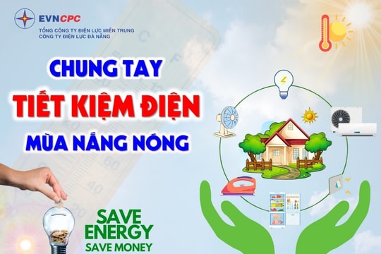 Sử dụng điện hiệu quả, tiết kiệm mùa nắng nóng 2026