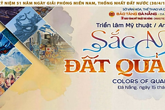Triển lãm “Sắc màu xứ Quảng” dự kiến diễn ra từ ngày 15/4 đến 5/5
