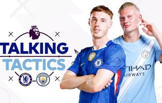 Chelsea đấu Man City: 4 yếu tố then chốt và màn đấu trí tại Stamford Bridge