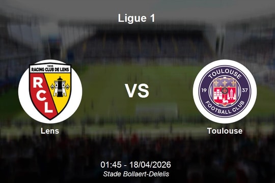 Nhận định Lens vs Toulouse - Ligue 1