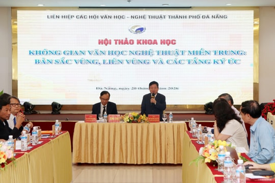 Hội thảo không gian văn học nghệ thuật miền Trung: Bản sắc vùng, liên vùng và các tầng ký ức