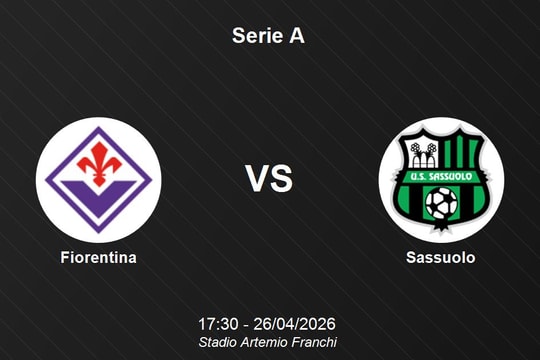 Nhận định Fiorentina vs Sassuolo - Vòng 34 Serie A