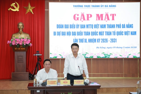 Đà Nẵng gặp mặt đoàn đại biểu dự Đại hội đại biểu toàn quốc MTTQ Việt Nam lần thứ XI