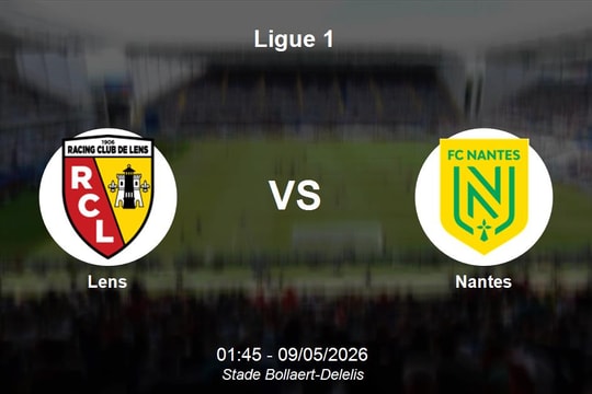 Nhận định Lens vs Nantes - Ligue 1: Sức mạnh áp đảo tại Bollaert-Delelis