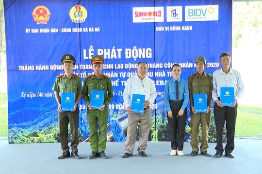 Xã Bà Nà phát động Tháng hành động về an toàn, vệ sinh lao động và Tháng Công nhân 2026