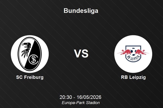Nhận định SC Freiburg vs RB Leipzig - Vòng đấu quyết định Bundesliga