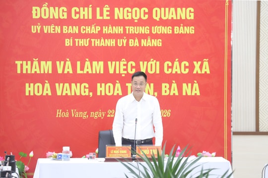Phấn đấu hoàn thành mục tiêu 3 xã Hòa Vang, Hòa Tiến, Bà Nà trở thành phường trong năm 2026