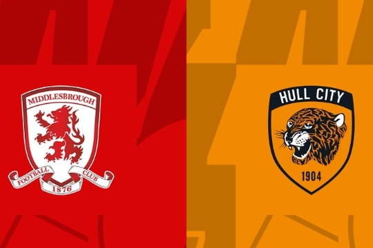 Hull City và Middlesbrough quyết đấu tại Wembley: Trận cầu "tỷ bảng" giành vé thăng hạng