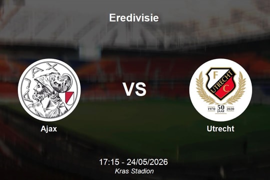 Nhận định Ajax vs Utrecht - Eredivisie: Thử thách cực đại tại Kras Stadion