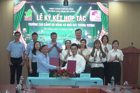 Trường Cao đẳng Đà Nẵng và Nhà hát Trưng Vương hợp tác đào tạo nguồn nhân lực ngành văn hóa