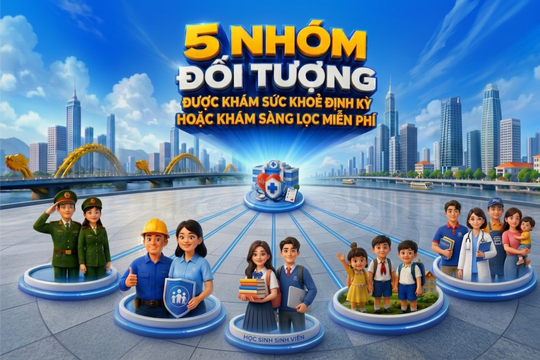 5 nhóm đối tượng được khám sức khỏe định kỳ hoặc khám sàng lọc miễn phí