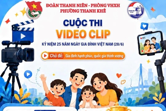 Phường Thanh Khê phát động cuộc thi video clip nhân Ngày gia đình Việt Nam