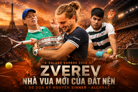 Alexander Zverev vô địch Roland Garros 2026: Khi 'Thế hệ mất mát' đòi lại hào quang