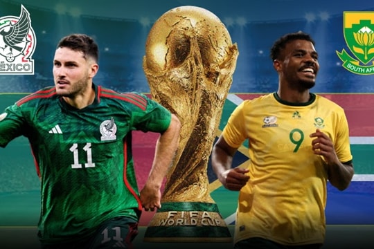 Mexico đối đầu Nam Phi tại Azteca: Tái hiện duyên nợ khai màn World Cup sau 16 năm