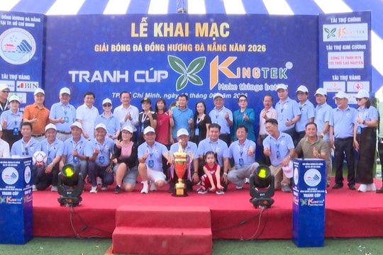 Khai mạc giải bóng đá đồng hương Đà Nẵng tại Thành phố Hồ Chí Minh tranh cup Kingtek