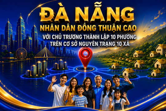 99,48% hộ dân đồng thuận chủ trương thành lập các phường