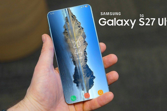 Thách thức trên Galaxy S27 Ultra: Chip 2nm và bài toán cân bằng giữa hiệu năng với giá bán