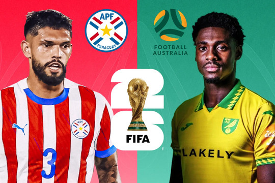 Nhận định bóng đá Paraguay vs Australia: 90 phút sinh tử ở San Francisco