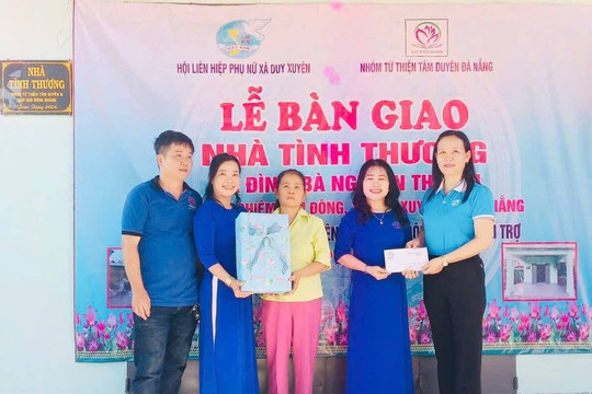 Xã Duy Xuyên trao “Mái ấm tình thương” cho phụ nữ có hoàn cảnh khó khăn