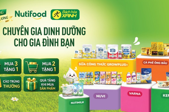 Mẹo săn quà gia dụng khi mua sữa Nutifood tại Bách hóa XANH
