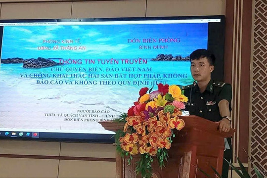 Tuyên truyền phòng, chống khai thác IUU cho ngư dân xã Thăng An
