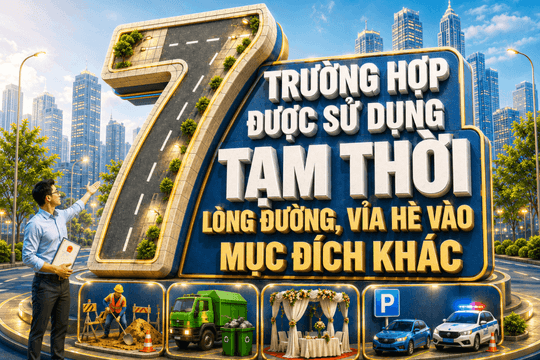 7 trường hợp được sử dụng tạm thời lòng đường, vỉa hè vào mục đích khác