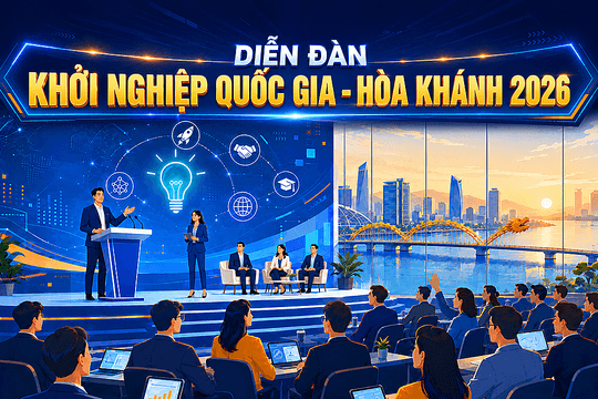 Diễn đàn Khởi nghiệp Quốc gia - Hòa Khánh 2026