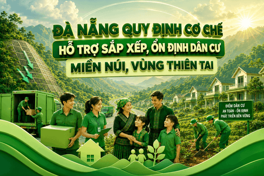 Đà Nẵng quy định cơ chế hỗ trợ sắp xếp, ổn định dân cư miền núi, vùng thiên tai