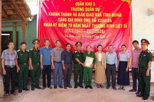 Trường Quân sự Quân khu 5 bàn giao nhà tình nghĩa