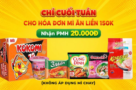 Cách lấy phiếu mua hàng 20.000 đồng mua mì ăn liền tại Bách hóa XANH