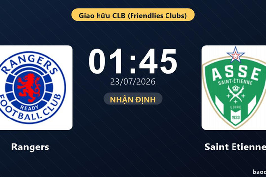 Nhận định Rangers vs Saint Etienne: đội hình dự kiến