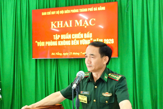 Bộ đội Biên phòng Đà Nẵng khai mạc tập huấn chiến đấu “Vòm phòng không bền vững”
