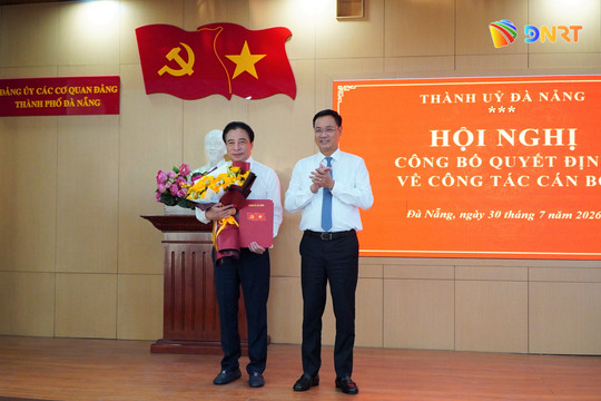 Đồng chí Nguyễn Khắc Toàn giữ chức Bí thư Đảng ủy Các cơ quan Đảng thành phố Đà Nẵng nhiệm kỳ 2025 - 2030