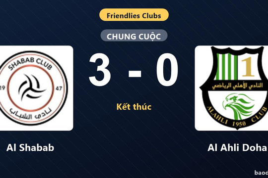 Al Shabab thắng đậm Al Ahli Doha ở trận giao hữu cấp CLB