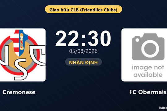 Nhận định Cremonese vs FC Obermais: đội hình dự kiến