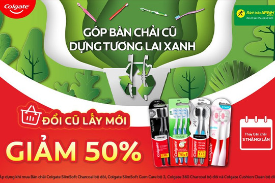 Cách đổi bàn chải đánh răng cũ lấy sản phẩm Colgate mới giảm 50% tại Bách hóa XANH
