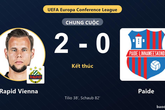 Rapid Vienna vượt qua Paide 2-0, chiếm ưu thế tại vòng loại Europa Conference League