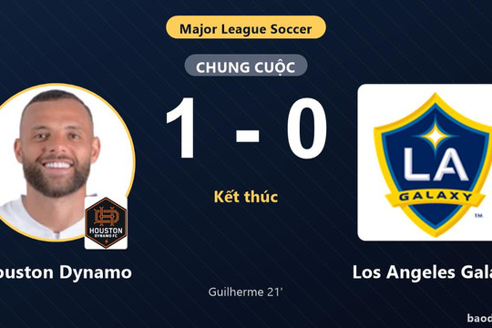 Hạ Los Angeles Galaxy 1-0, Houston Dynamo cùng đối thủ chính thức vào vòng 1/16 MLS