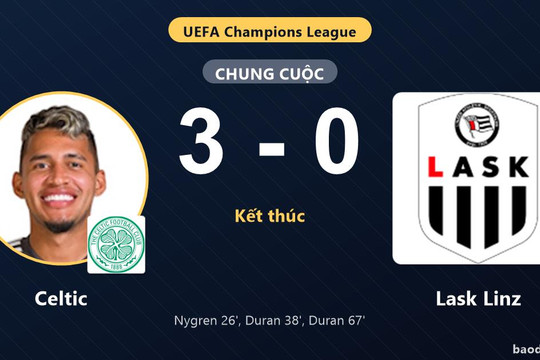 Đánh bại Lask Linz 3-0, Celtic giành vé đi tiếp, tiễn đối thủ rời giải