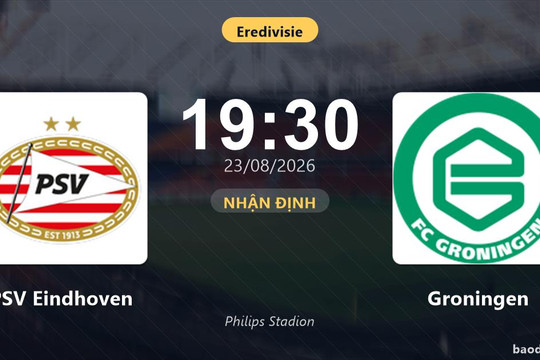 Nhận định PSV Eindhoven vs Groningen: Cơ hội bám đuổi ngôi đầu