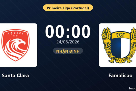 Nhận định Santa Clara vs Famalicao: Điểm nóng cuộc đua tốp đầu
