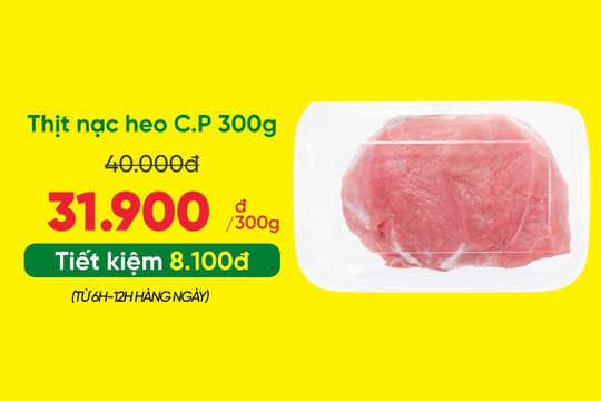 Mẹo săn thịt nạc heo C.P giá chỉ 31.900 đồng mỗi khay cực tiết kiệm trên app Bách hóa XANH